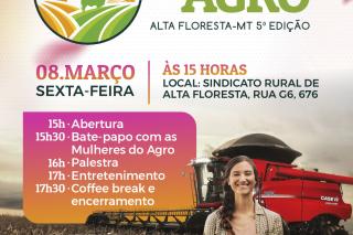 SINDICATO RURAL DE ALTA FLORESTA ANUNCIA 5ª EDIÇÃO DO “MULHERES DO AGRO”